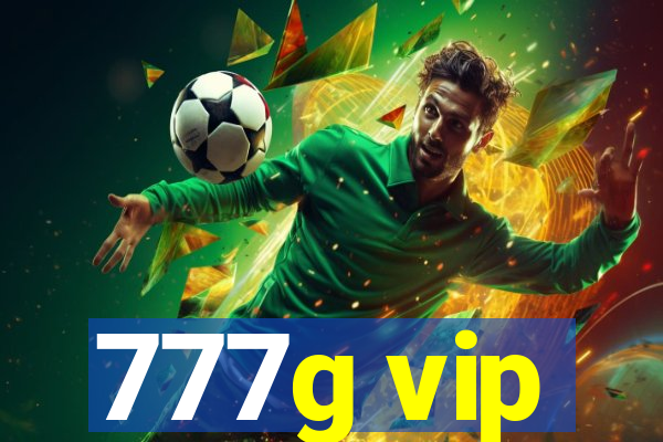 777g vip